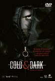 Cold and Dark (Billete al Infierno)