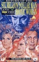 El Regreso del Hombre Nuclear y la Mujer Biónica