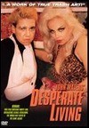 Desperate Living