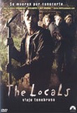 The Locals (Viaje Tenebroso)