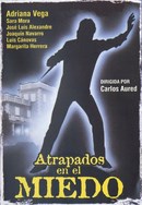 Atrapados en el miedo
