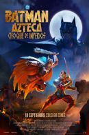 Batman Azteca: Choque de Imperios