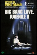 Big Bang Love, Juvenile A