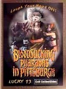Bloodsucking Pharaohs in Pittsburgh