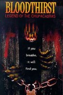 Bloodthirst: Legend of the Chupacabras