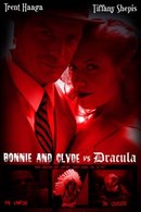 Bonnie & Clyde Vs. Dracula