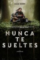 Nunca Te Sueltes