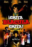 ¡Grita Blácula Grita! (Drácula Negro 2)