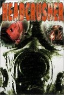 Headcrusher