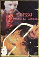 Torso, Violencia Carnal