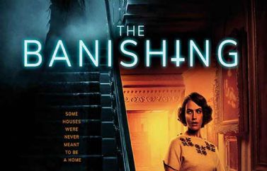 Nuevo tráiler de "The Banishing", casas encantadas a cargo de Christopher Smith