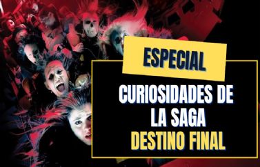 "Destino Final": Curiosidades de la saga