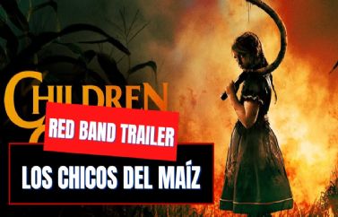 Tráiler Oficial de "Los Chicos del Maíz"