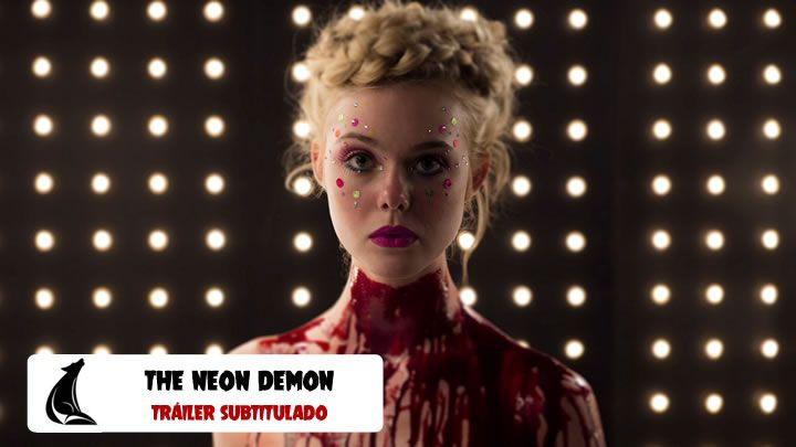 "The Neon Demon": Tráiler subtitulado al español del título de Winding Refn