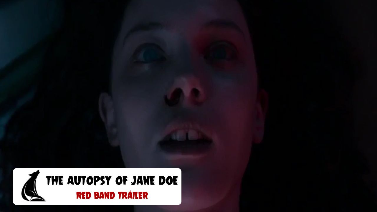 Red Band Tráiler de la terrorífica "The Autopsy of Jane Doe"