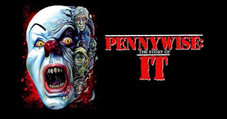 Tráiler oficial del esperado documental "PENNYWISE: The Story of IT"
