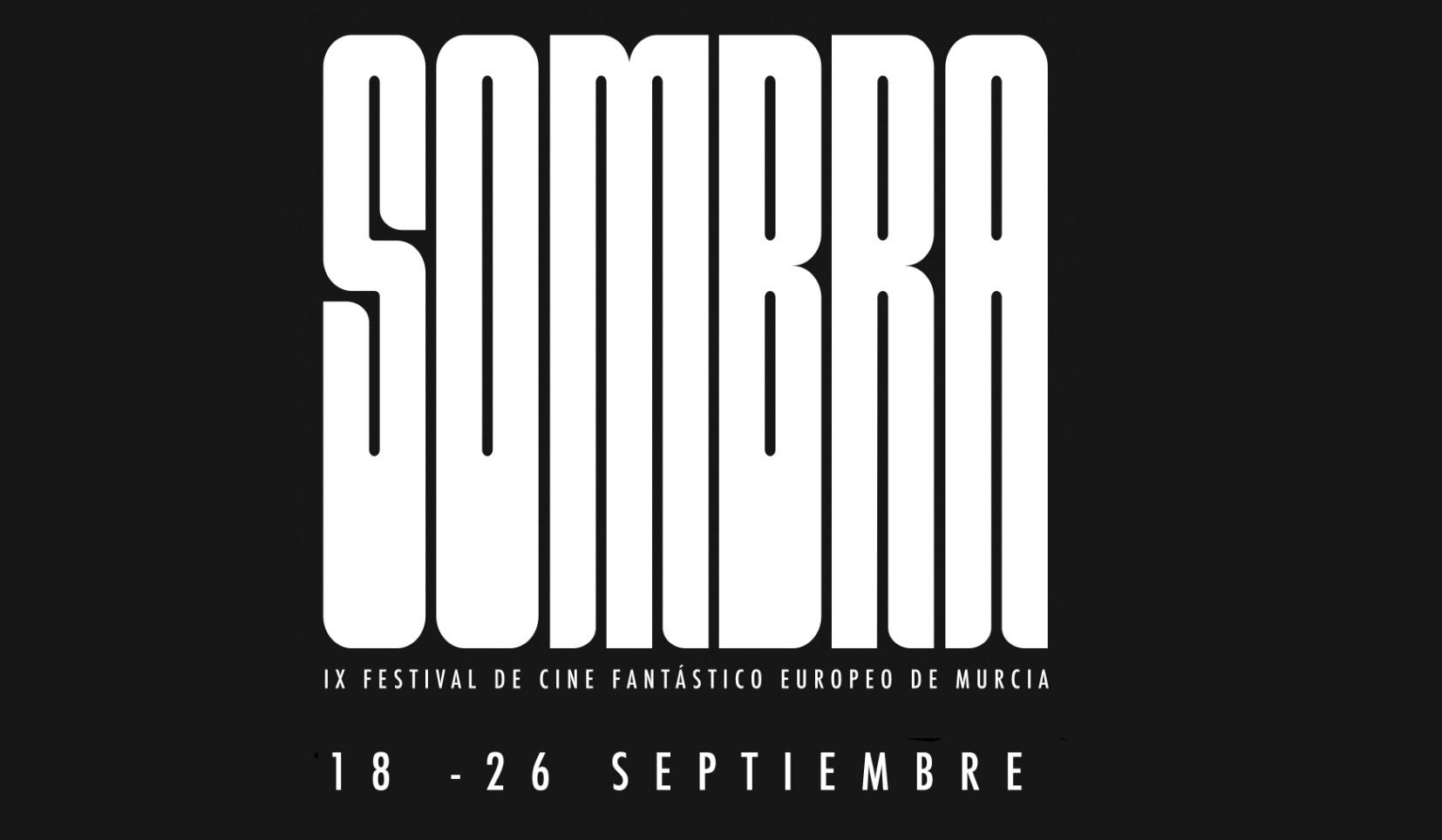 Nueva fecha para Sombra IX Festival de Cine Fantástico Europeo de Murcia