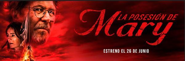 "La Posesión de Mary" se estrenará en cines el próximo 26 de junio