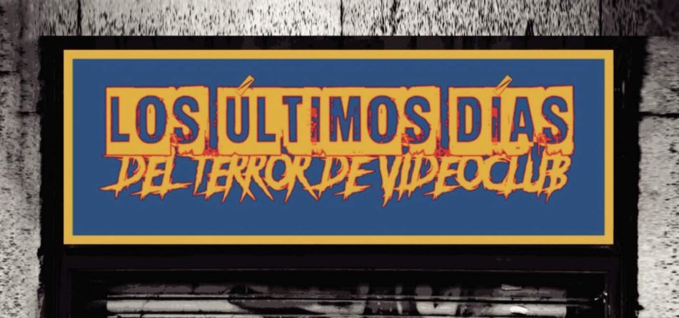 Ya a la venta el libro "Los últimos días del terror de videoclub"
